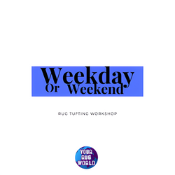 Rug Tufting Workshop - Weekend or Weekday
